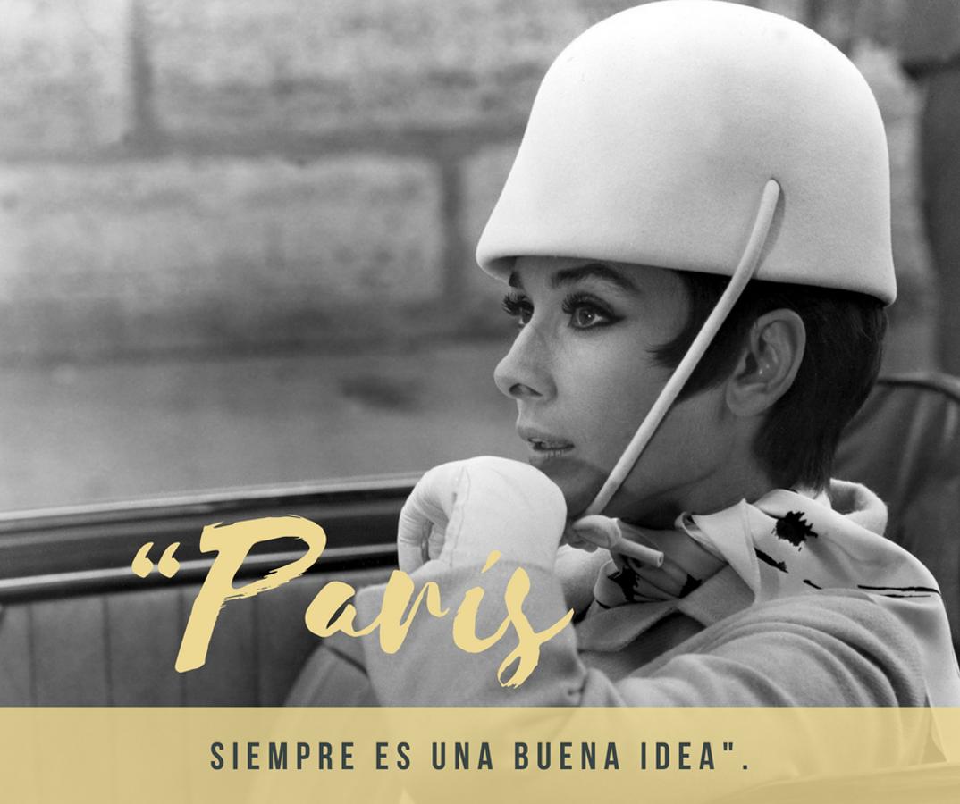 "París siempre es una buena idea".