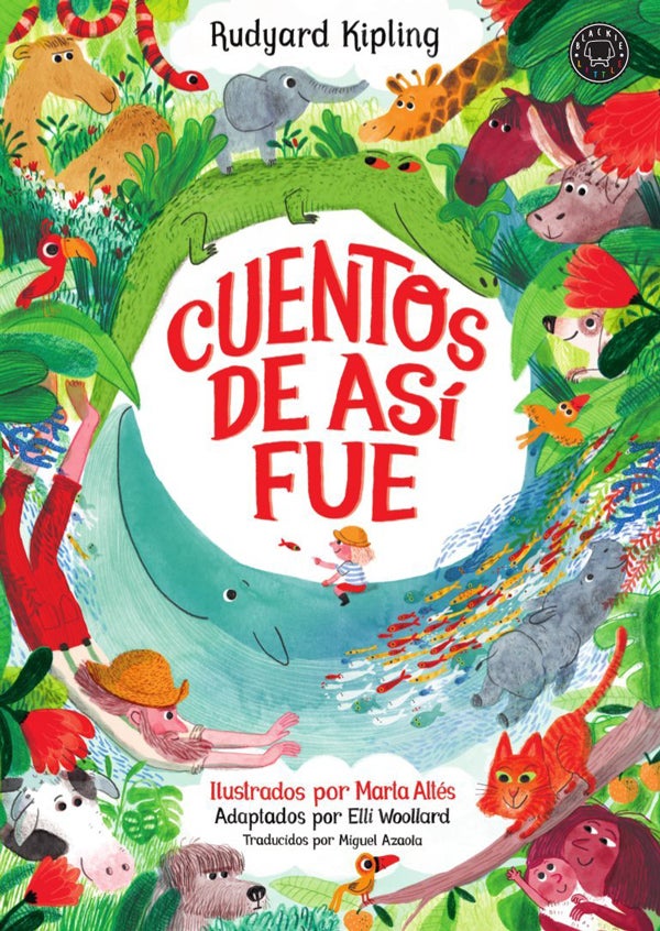 'Cuentos de así fue' (Rudyard Kipling / Marta Altés, Blackie Books)Son los relatos más infantiles de Kipling, fábulas sobre el origen de las rayas del tigre o la joroba del dromedario. Con las coloristas ilustraciones de Marta Altés, se convierten en un regalo para la vista y la imaginación.