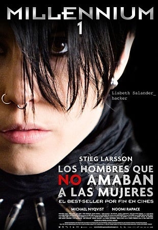 Una de las sagas que más espectadores ha reunido en los cines basada en los libros de Stieg Larsson donde la violencia y vejaciones hacia una mujer, Lisbeth Salander, se tratan desde un punto de vista oscuro y muy duro. La fortaleza y al mismo tiempo debilidad de la protagonista es evidente durante toda la película con escenas muy crudas sobre la violación sexual.