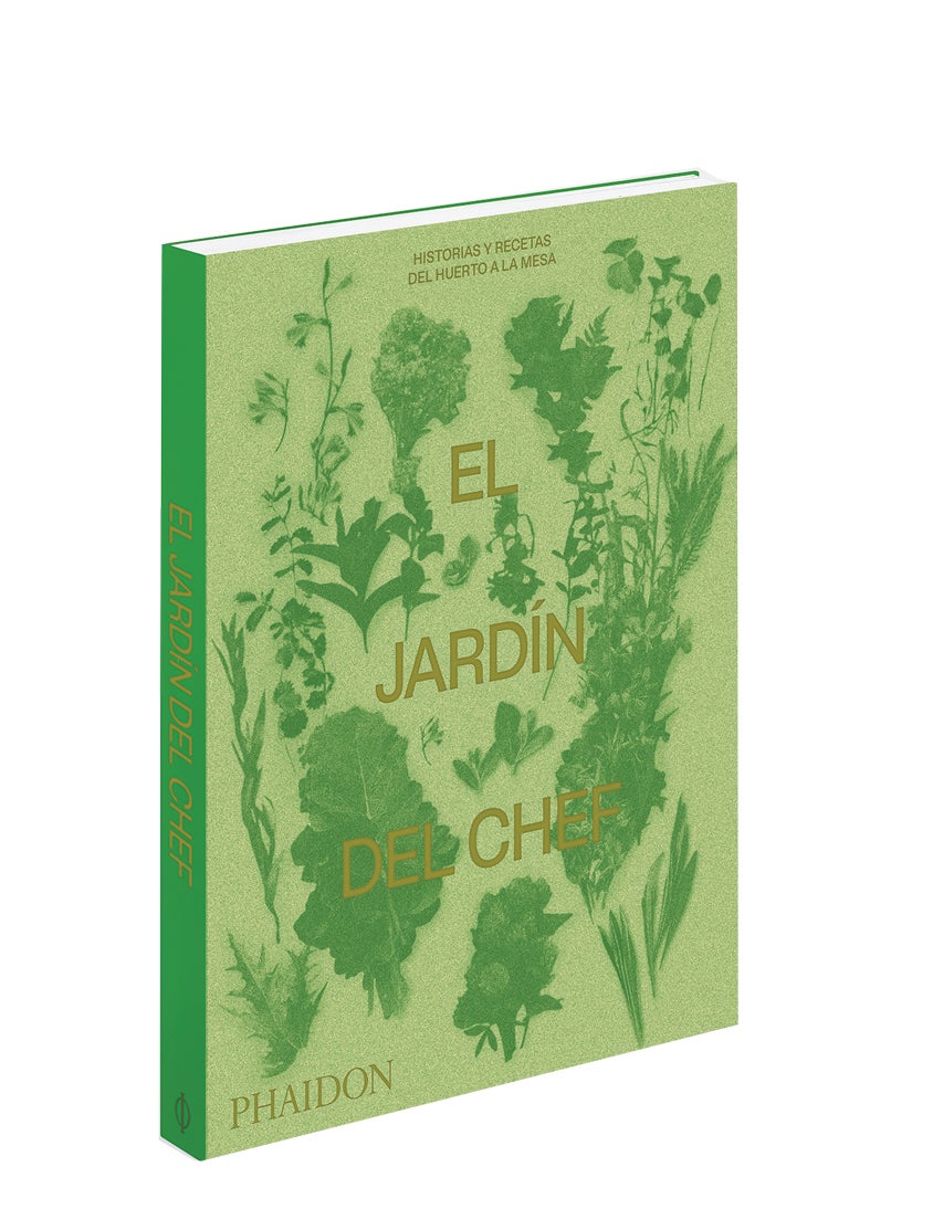 A la mesa del mejor restaurante. Un trayecto fundamental que recoge, con relatos y recetas,  El jardín del chef  (Phaidon).