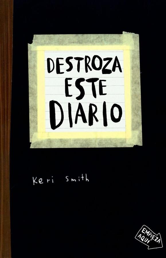 Destroza este diario , de Keri Smith.