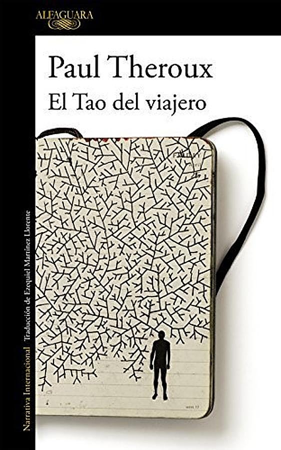 A lo largo de los 50 años que su autor estadounidense lleva viajando por el mundo, Paul Theroux, hace un recopilatorio de lo mejor de su obra en  El Tao del viajero . Un compendio de anécdotas, autores que influeyeron en él, reflexiones y pensamientos sobre lo que es el viaje.