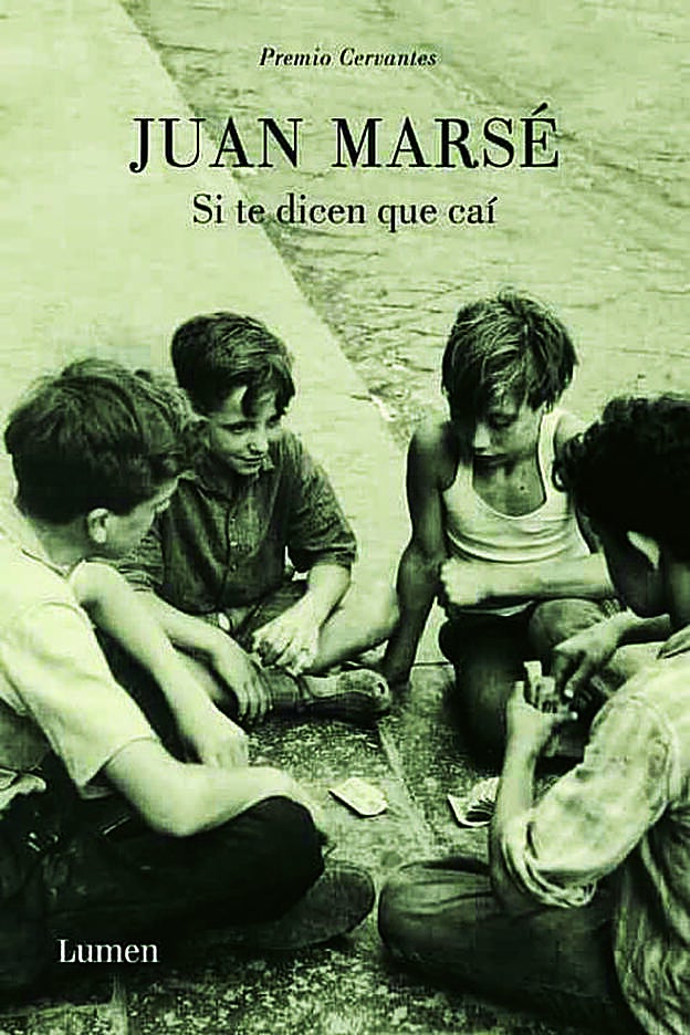 Portada novela 'Si te dicen que caí', de Juan Marsé.