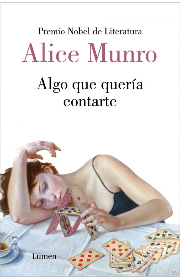 Su maestría en el relato corto contemporáneo fue el argumento que la Academia arguyó en 2013 para otorgarle el Premio Nobel a la canadiense Alice Munro. Una tanda de estos relatos maestros, inédita en castellano, llega con Algo que quería contarte.