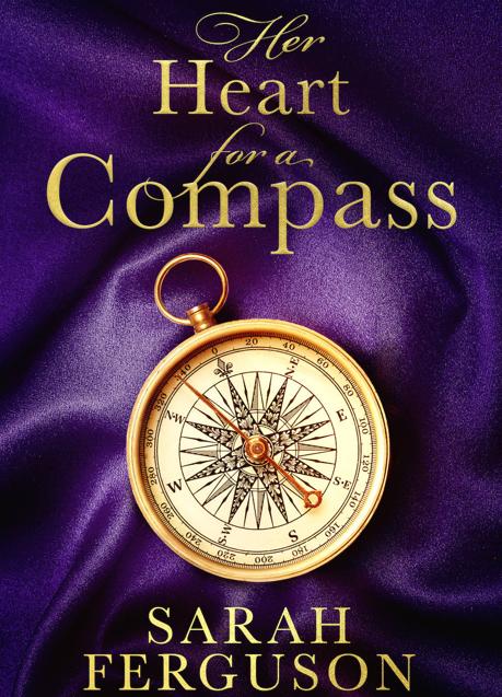 Imagen - 'Her heart for a compass', por Sarah Ferguson, es una novela romántica ambientada en el siglo XIX que publicó el pasado 3 de agosto la editorial Mills & Boon
