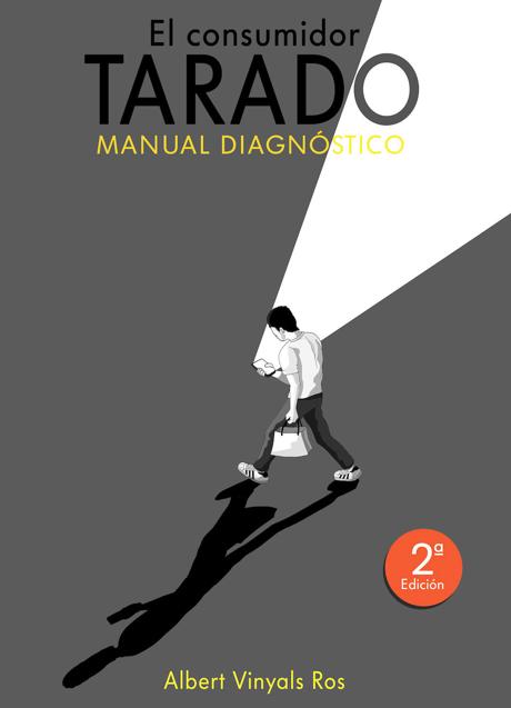 Imagen - El libro El consumidor tarado, de Albert Vinyals