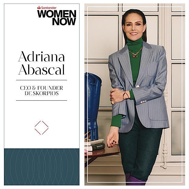 Cómo lograr el éxito: la diseñadora de moda Adriana Abascal, protagonista de Santander WomenNOW
