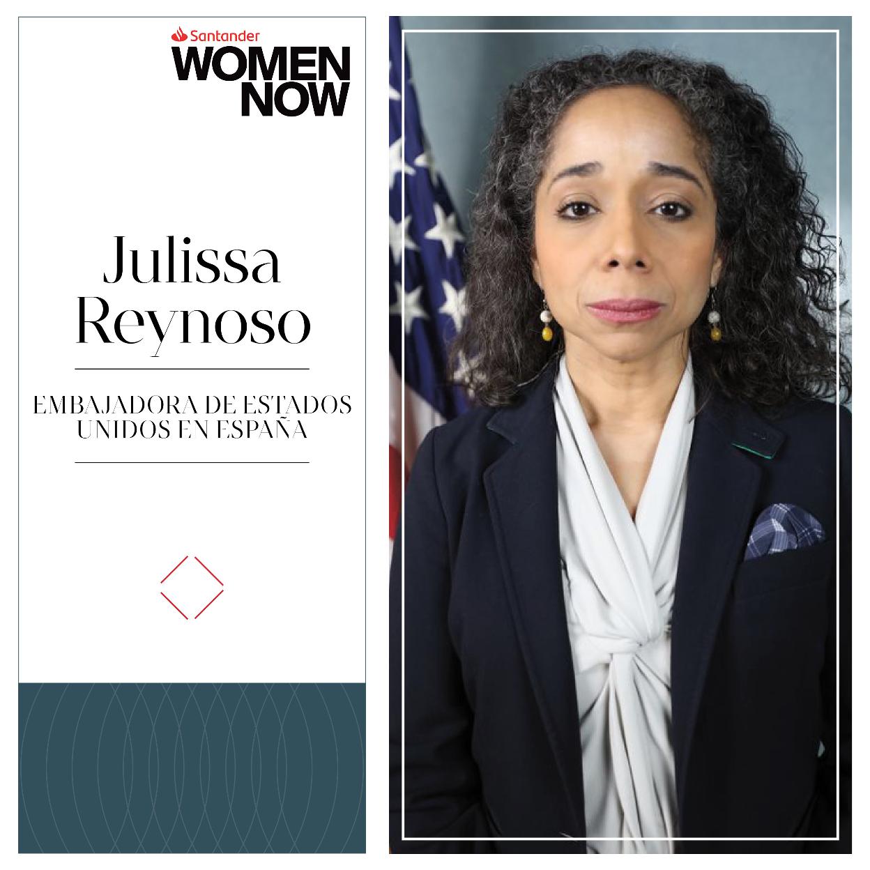 La embajadora estadounidense Julissa Reynoso participará en Santander WomeNOW.