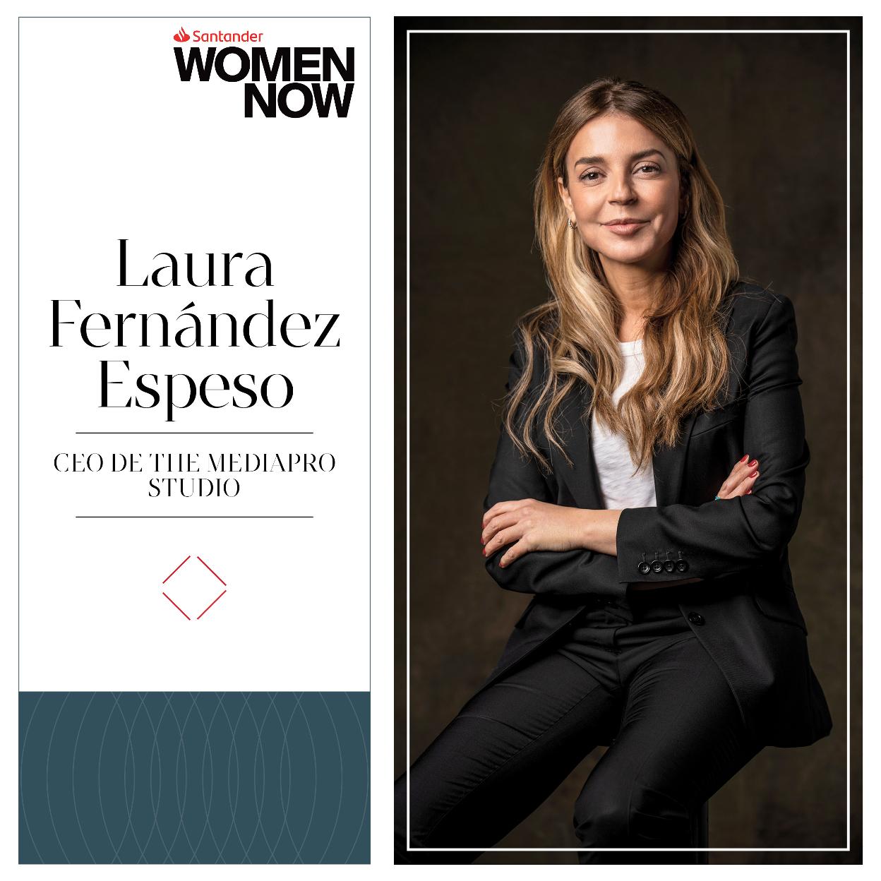 Laura Fernández Espeso, CEO de The Mediapro Studio, participará en la primera jornada de Santander WomenNOW. 
