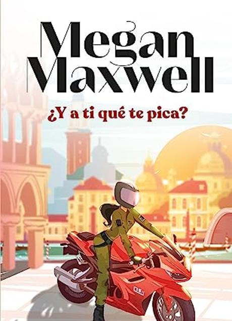 Imagen - ¿Y a ti qué te pica?, Megan Maxwell