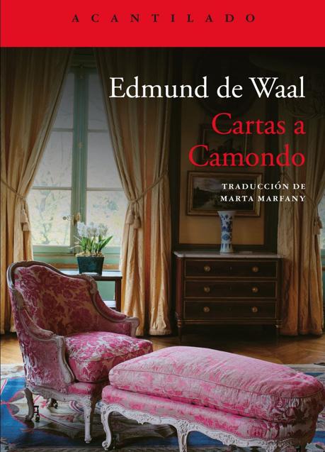 Imagen - Portada de Cartas a Camondo, de Edmund de Waal. / Acantilado