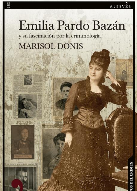 Imagen - Portada del libro sobre el trabajo de Pardo Bazán sobre algunos de los crímenes más famosos de la época. /AlRevés