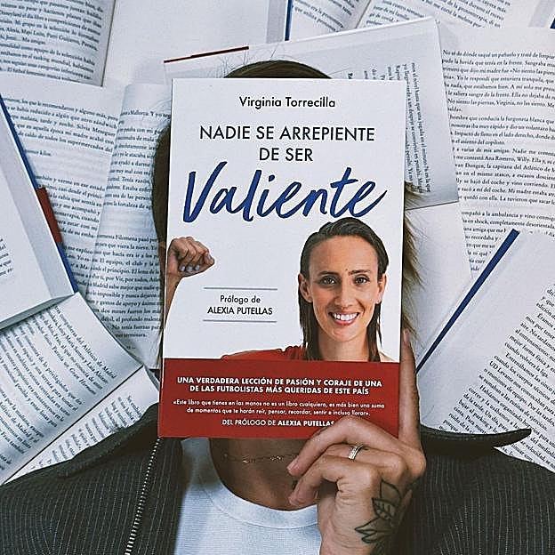 Nadie se arrepiente de ser valiente, el libro de Virginia Torrecilla. 