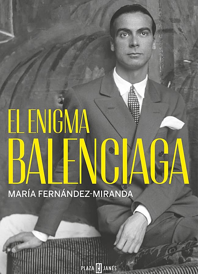 Imagen - Portada del libro de María Fdez. Miranda sobre el diseñador Cristóbal Balenciaga. / Plaza & Janés