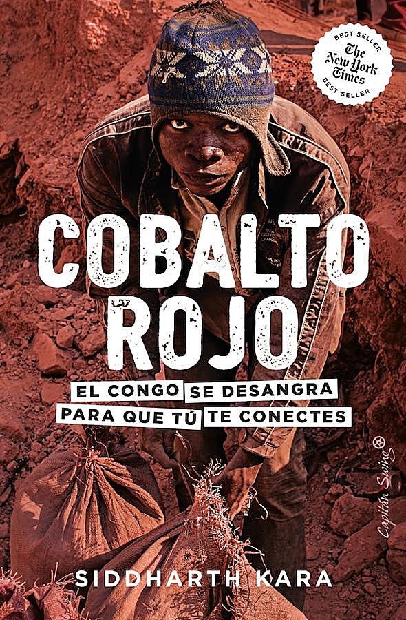 Imagen - Portada de Cobalto Rojo, el trabajo de investigación de Siddharth Kara. /Capitán Swing