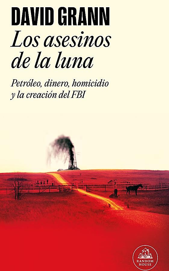 Imagen - Portada de Los asesinos de la luna, el libro en el que se basa la película de Scorsese. / Random House