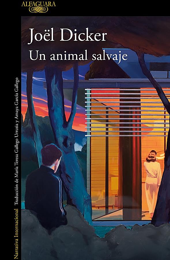 Imagen - Portada de Un animal salvaje, la nueva novela de Joël Dicker. / Alfaguara