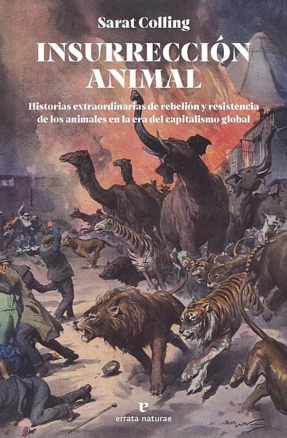 Imagen - Portada de Insurrección Animal, de Sarat Colling. / Errata Naturae