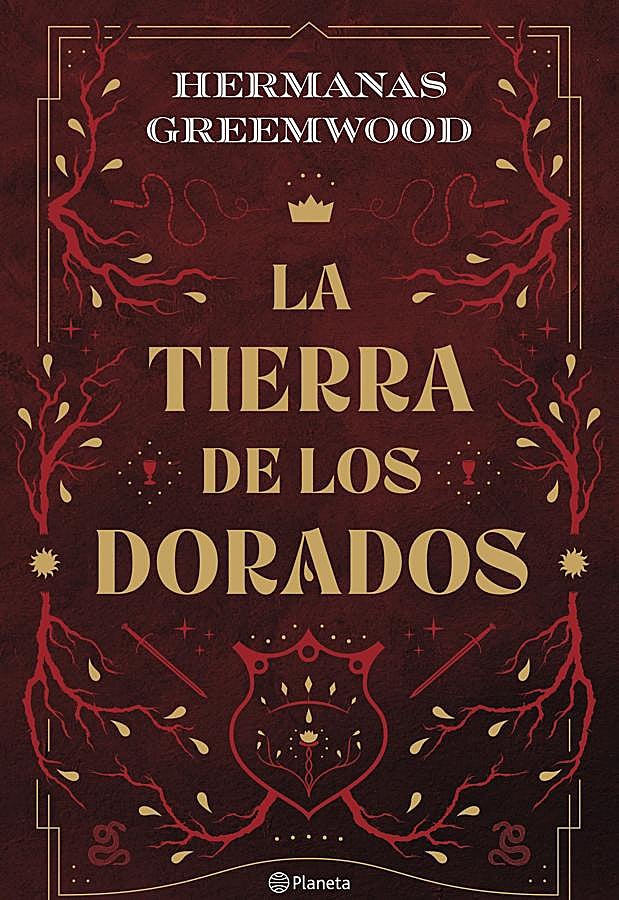 Imagen - Portada de La tierra de los dorados, el nuevo libro de Las hermanas Greenwood. / Planeta