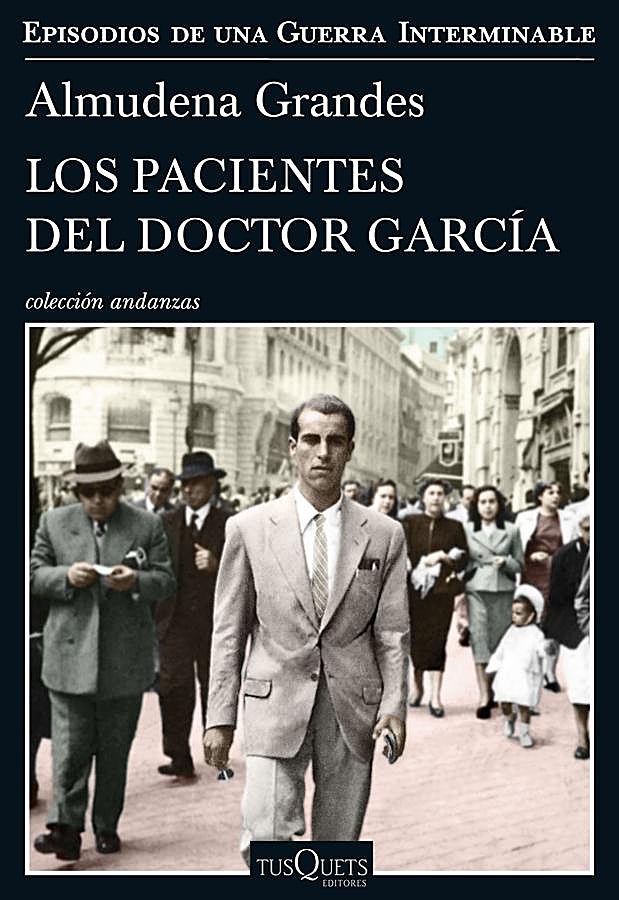 Imagen - Portada de Los pacientes del doctor García, el libro en el que se basa la serie de RTVE. / Tusquets