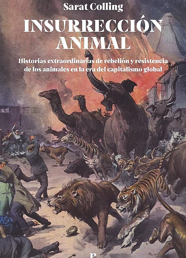 Imagen - Portada de Insurreción Animal, el libro de la defensora de los derechos de los animales Sarat Colling. / Errata Naturae