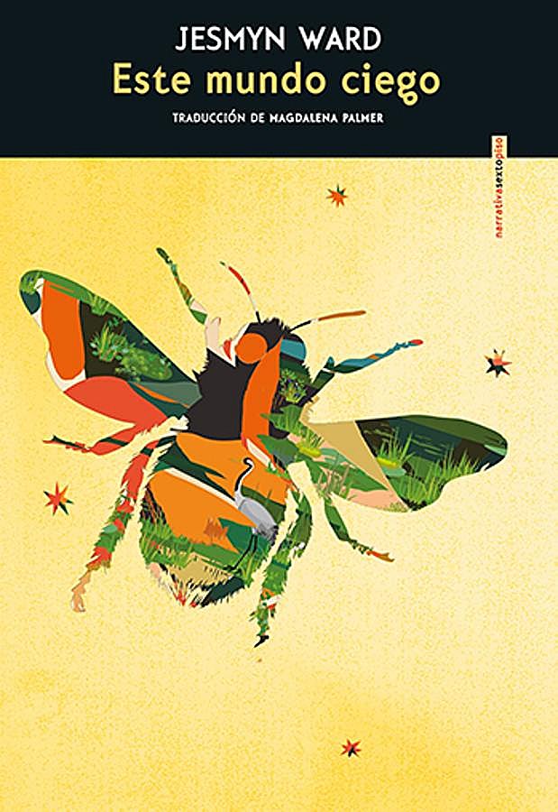Imagen - Portada de Este mundo ciego, el nuevo libro de Jesmy Ward. /Sexto Piso