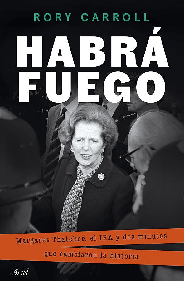 Imagen - Portada del libro de Rory Carroll, Habrá Fuego. / Ariel.