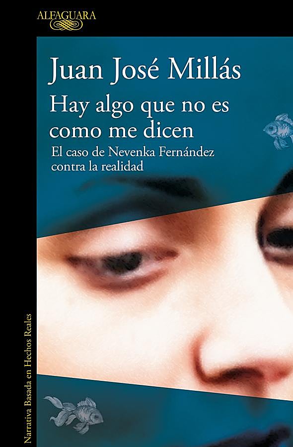 Imagen - Portada de la reedición del libro de Juan José Millás, Hay algo que no es como me dicen. / Alfaguara