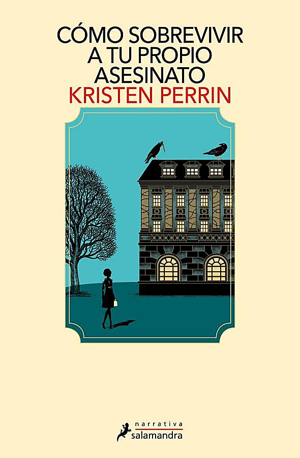 Imagen - Portada de Cómo sobrevivir a tu propio asesinato, el nuevo cozy mystery de Kristen Perry. /Salamandra
