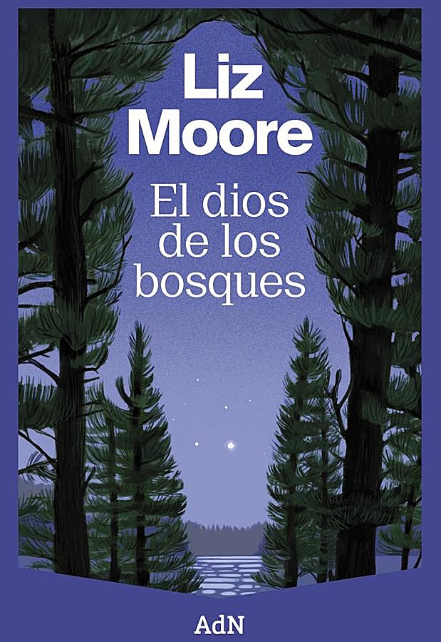 Imagen - Portada del nuevo libro de Liz Moore, El dios de los bosques. / AdN
