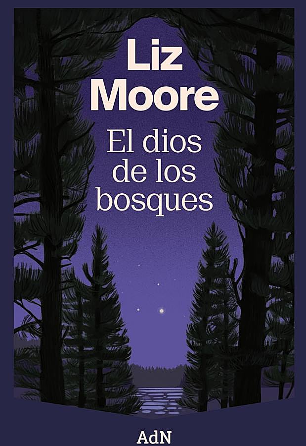 Imagen - Portada de El dios de los bosques, el último libro de Liz Moore. / AdN