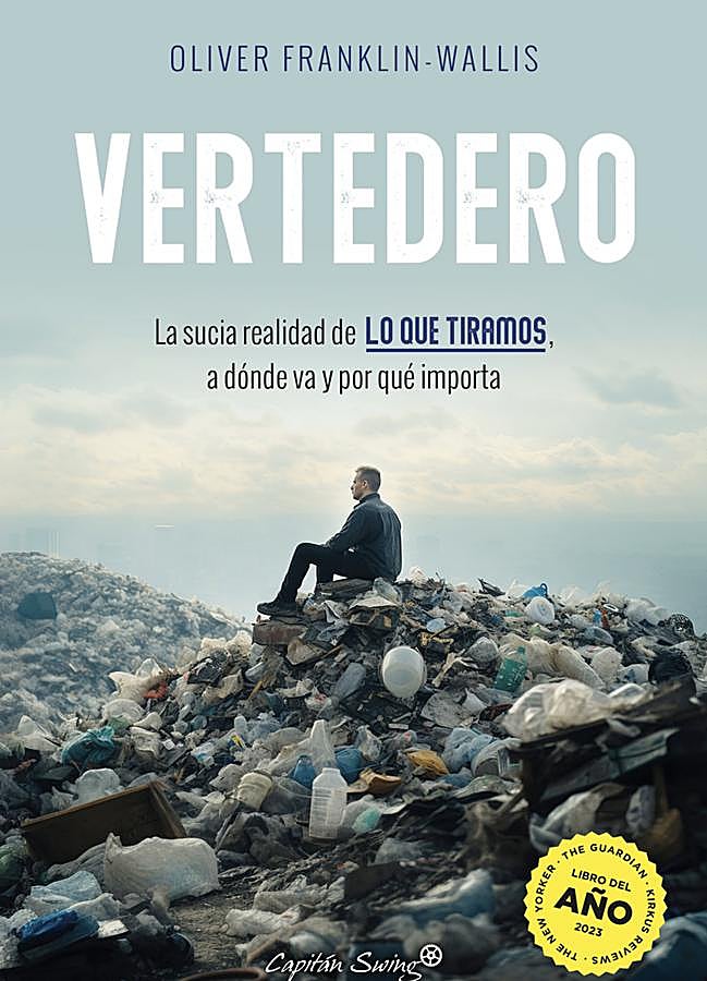 Imagen - Portada de Vertedero, el libro de Oliver Franklin-Wallis que llega a las librerías el 13 de enero. / Capitán Swing