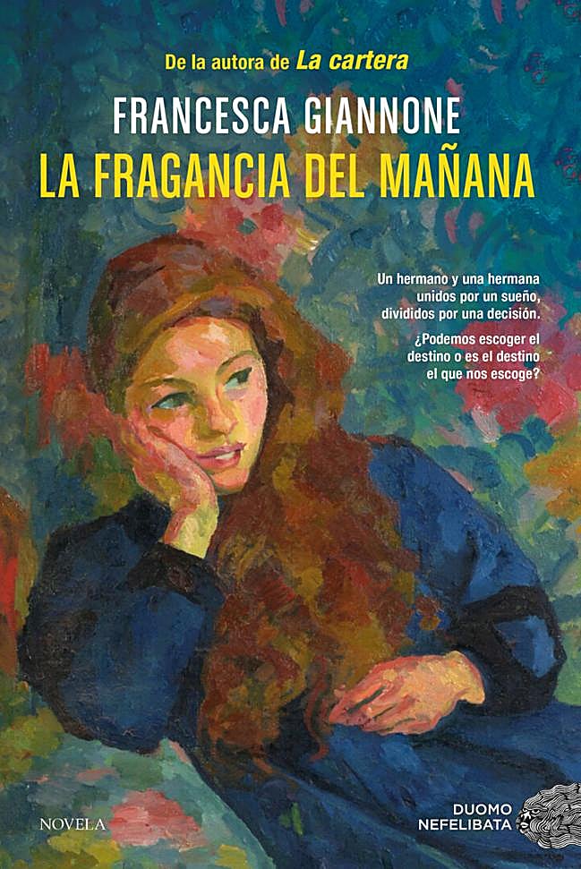 Portada del nuevo libro de Francesca Giannone, La fragancia del mañana.