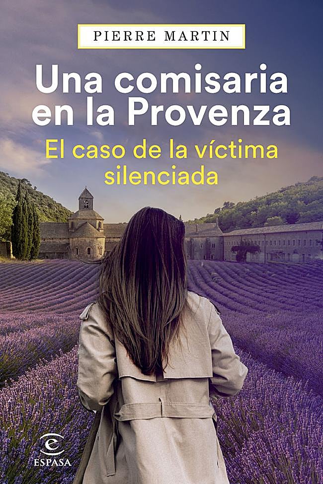 Portada de El caso de la víctima silenciada, la última novela de la saga de Una comisaria en la Provenza.