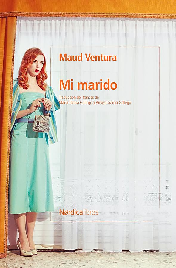 Imagen - Portada de Mi Marido, la novela de la escritora francesa Maud Ventura que llegará a las librerías españolas en febrero. / Nórdica Libros.