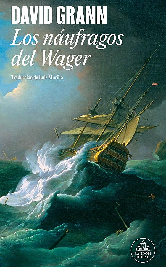 Imagen - Portada de Los náufragos del Wager, el nuevo libro de David Grann que se publicará en España en febrero. / Random House