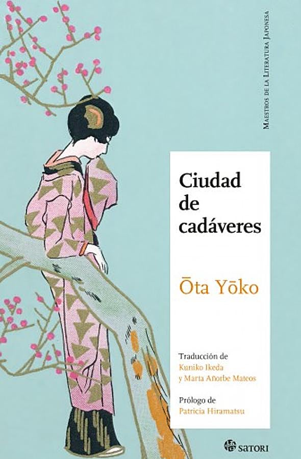 Imagen - Portada de Ciudad de cadáveres de Ota Yoko, una de las maestras de la literatura japonesa. /Satori