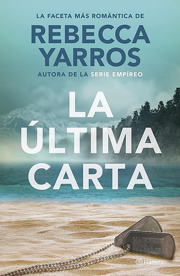 Imagen - Portada de La última carta, la nueva novela romántica de Rebecca Yarros, que llega a las liberías en abril. / Planeta
