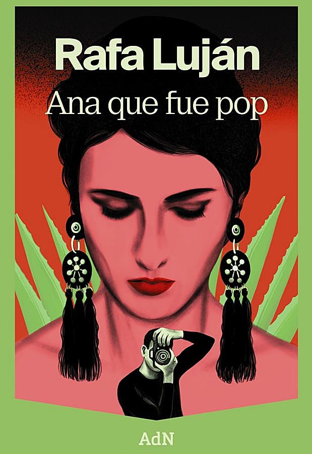 Imagen - Portada de Ana que fue pop, de Rafa Luján. / AdN.