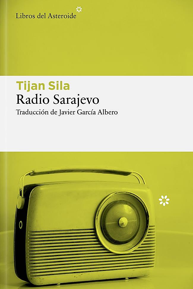 Portada de Radio Sarajevo, la novela del novelista bosnio, Tijan Sila.