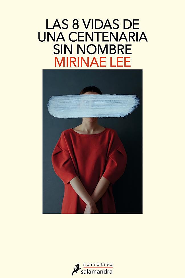 Portada de Las 8 vidas de una centenaria sin nombre, la novela histórica de Mirinae Lee.