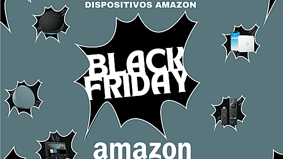 Las mejores ofertas del Black Friday en los dispositivos de Amazon más deseados por los usuarios