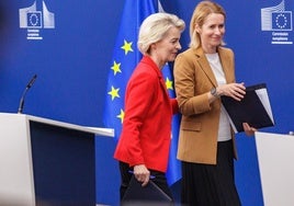 La presidenta de la Comisión Europea, Ursula Von der Leyen, y la Alta Representante de la UE, Kaja Kallas.