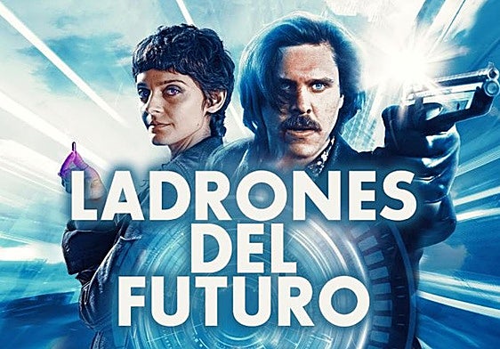 Cartel de 'Ladrones del futuro'.