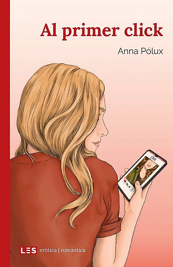 Este San Valentín, déjate atrapar por la novela Al primer click, de Anna Pólux