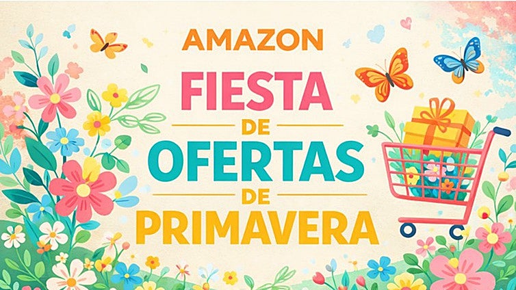 Estos son los últimos chollos de la Fiesta de Ofertas de Primavera de Amazon