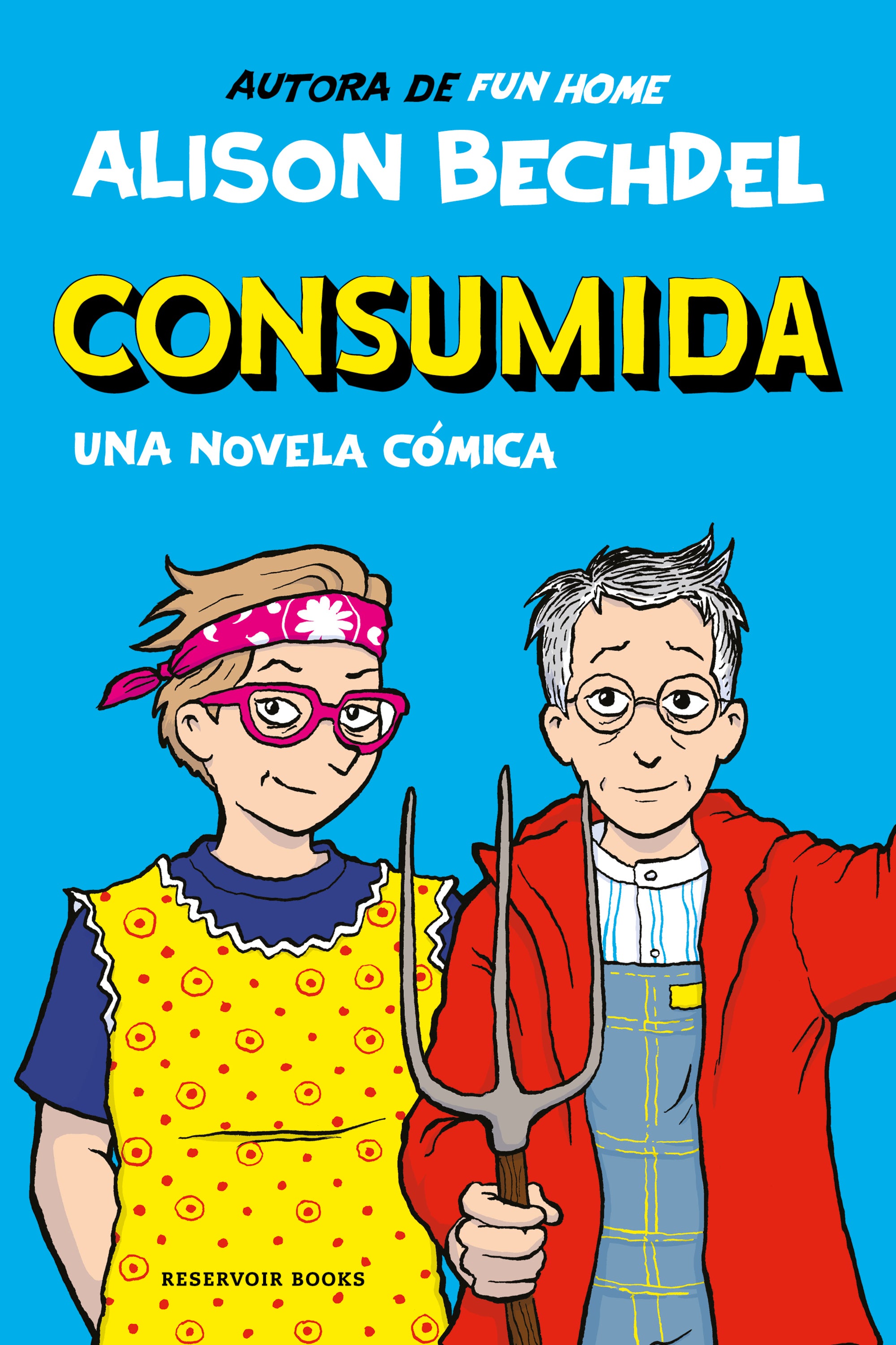 Portada de 'Consumida', una autoficción cómica en la que reflexiona sobre la vida en pareja, la sexualidad postmenopáusica y la amistad en la vida adulta