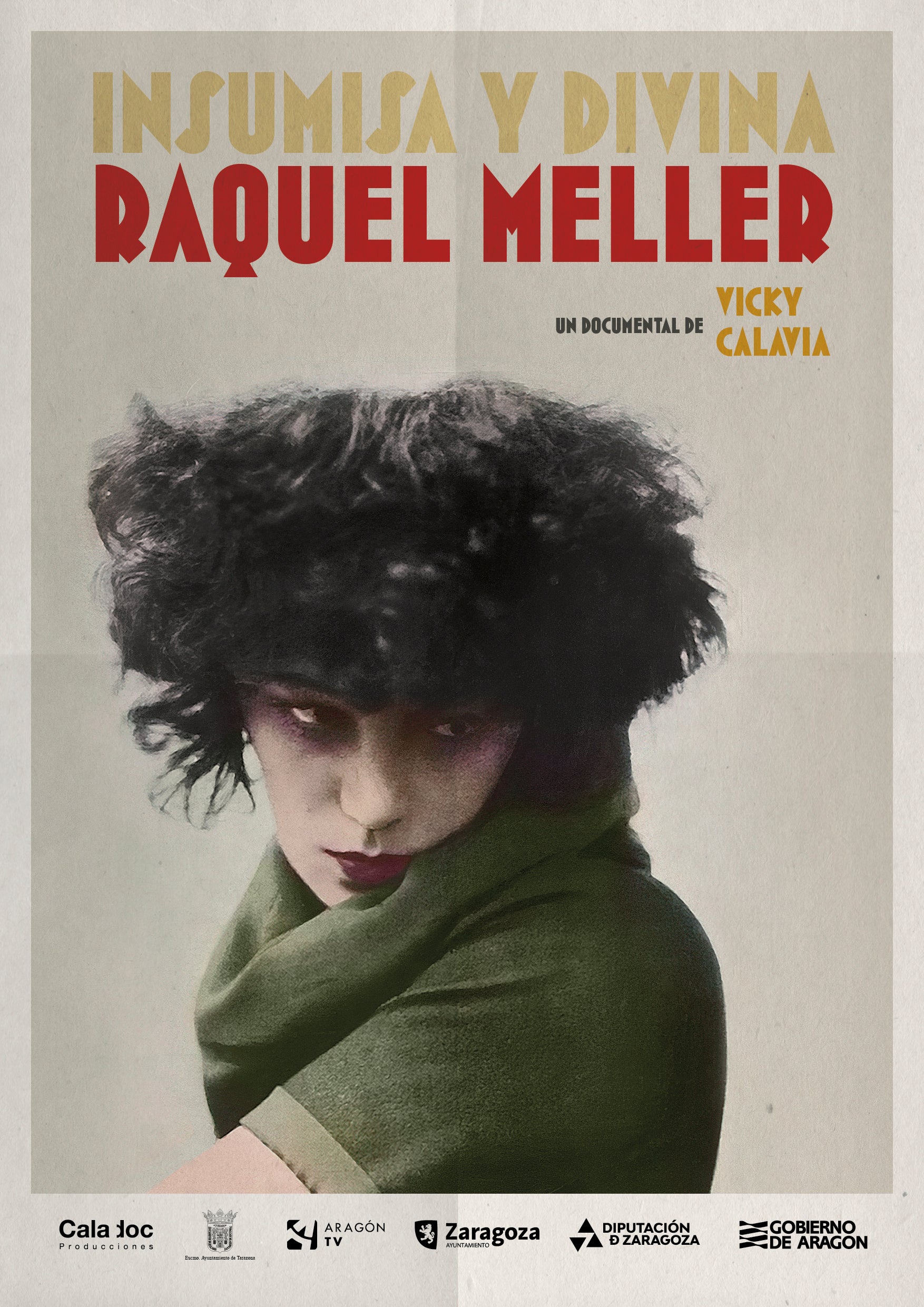 Cartel del documental 'Insumisa y Divina. Raquel Meller'. Cedida