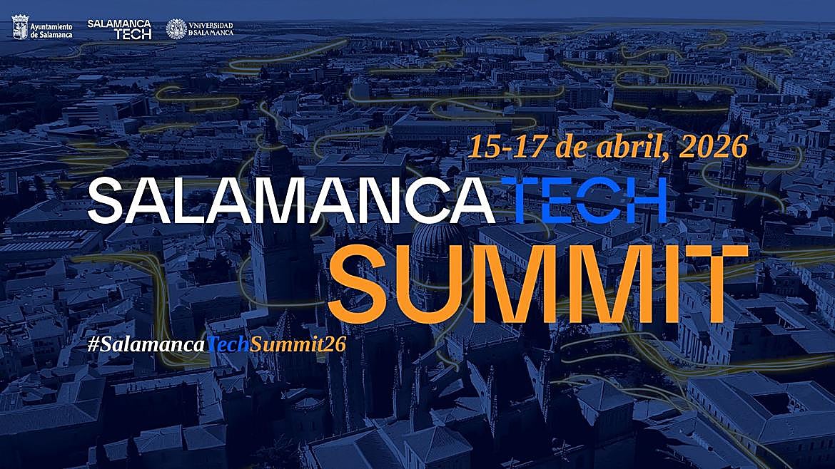 Salamanca Tech Summit 2026: las fechas de celebración del evento tecnológico