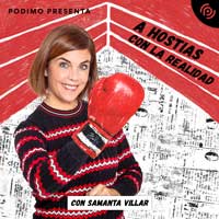 A Hostias Con La Realidad - El podcast de Samanta Villar